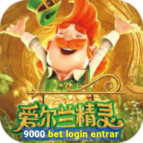 9000 bet login entrar